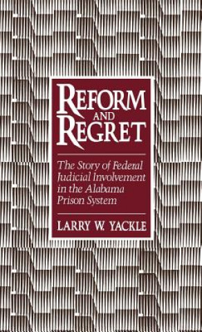 Książka Reform and Regret Larry W. Yackle