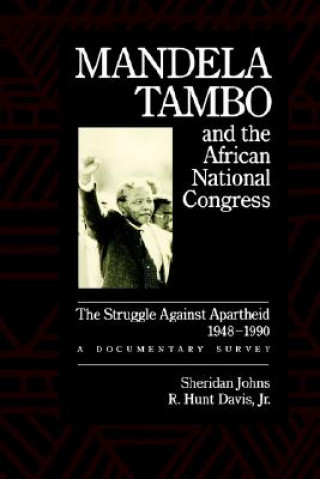 Книга Mandela, Tambo and the African National Congress Sheridan Johns