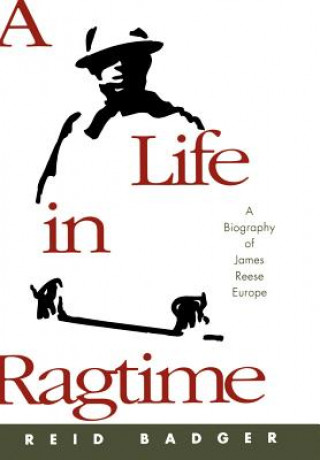 Carte Life in Ragtime R. Reid Badger