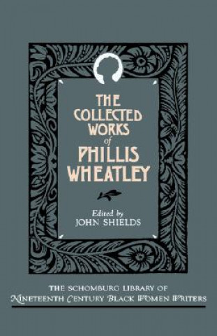Carte Collected Works of Phillis Wheatley Phillis Wheatley