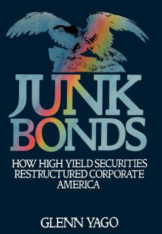 Kniha Junk Bonds Glenn Yago