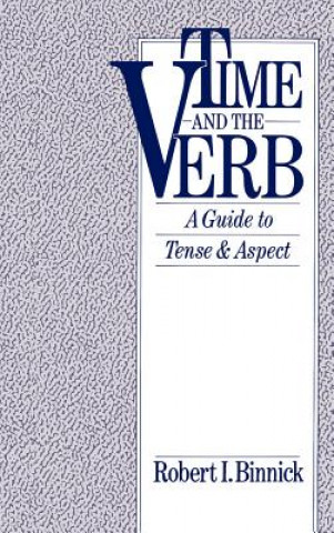 Könyv Time and the Verb Robert I. Binnick