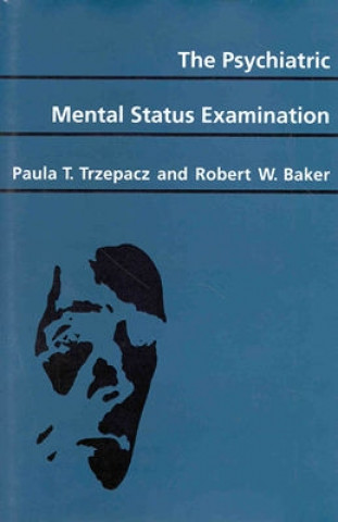 Kniha Psychiatric Mental Status Examination Paula T. Trzepacz