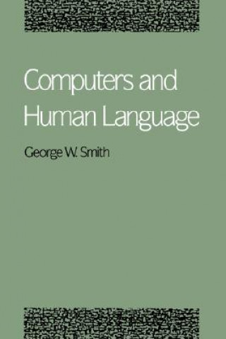 Книга Computers and Human Language George W. Smith