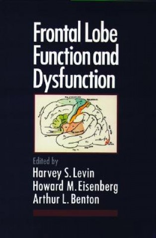 Knjiga Frontal Lobe Function and Dysfunction Harvey S. Levin