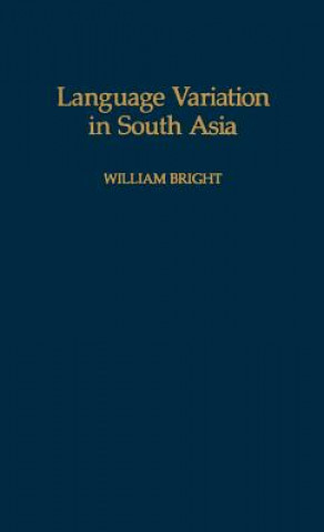 Kniha Language Variation in South Asia William Bright