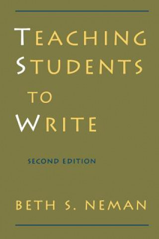 Könyv Teaching Students to Write Beth S. Neman