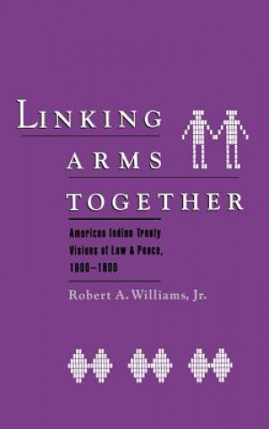 Boek Linking Arms Together Robert A. Williams