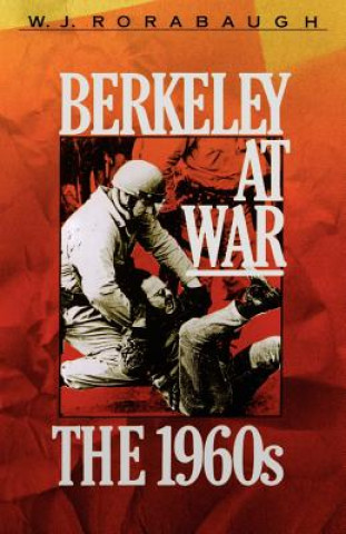 Knjiga Berkeley at War W.J. Rorabaugh
