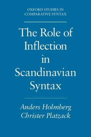 Könyv Role of Inflection in Scandinavian Syntax Anders Holmberg