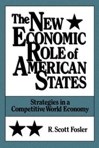 Kniha New Economic Role of American States R. Scott Fosler