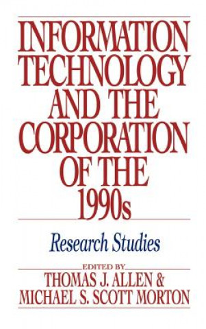 Könyv Information Technology and the Corporation of the 1990s Tim Allen