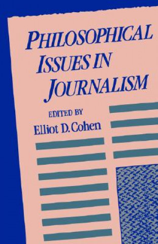 Kniha Philosophical Issues Journalism Elliot D. Cohen