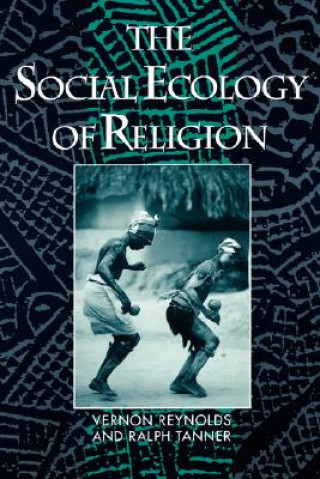 Книга Social Ecology of Religion Vernon Reynolds