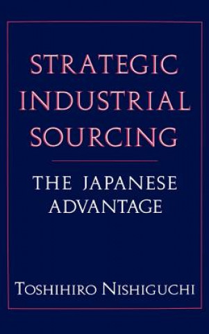 Buch Strategic Industrial Sourcing Toshihiro Nishiguchi