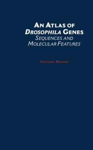 Kniha Atlas of Drosophila Genes Gustavo Maroni