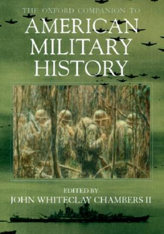 Carte Oxford Companion to American Military History John Whiteclay Chambers