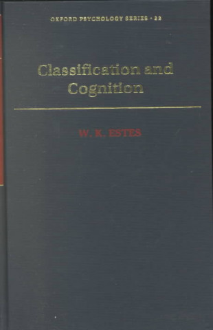 Carte Classification and Cognition William K. Estes