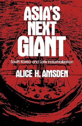 Buch Asia's Next Giant Alice H. Amsden