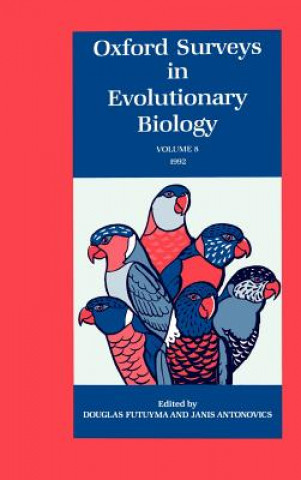 Carte Oxford Surveys in Evolutionary Biology: Volume 8 Douglas J. Futuyma