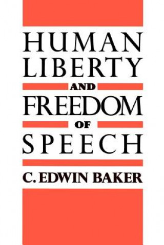 Livre Human Liberty and Freedom of Speech C. Edwin Baker