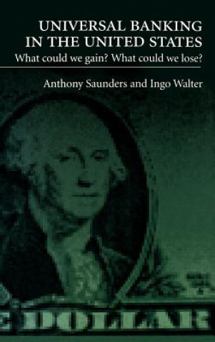 Книга Universal Banking in the United States Anthony Saunders