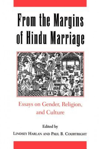 Kniha From the Margins of Hindu Marriage Lindsey Harlan