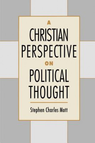 Carte Christian Perspective on Political Thought Stephen Charles Mott