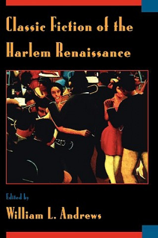 Kniha Classic Fiction of the Harlem Renaissance William L. Andrews