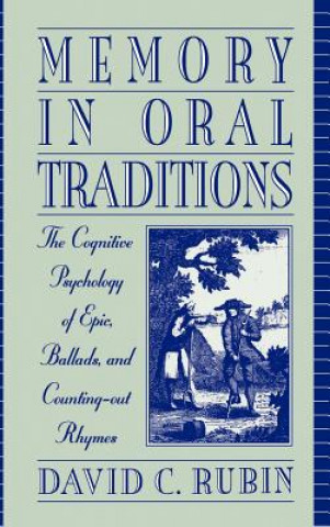 Kniha Memory in Oral Traditions David C. Rubin