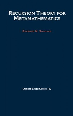 Kniha Recursion Theory for Metamathematics Raymond M. Smullyan