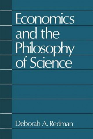 Kniha Economics and the Philosophy of Science Deborah A. Redman