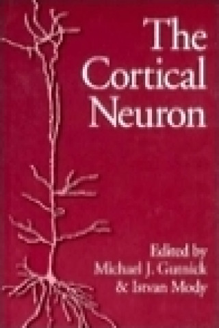 Książka Cortical Neuron Michael J. Gutnick