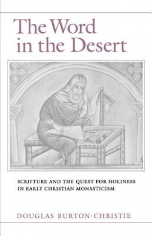 Kniha Word in the Desert Douglas Burton-Christie