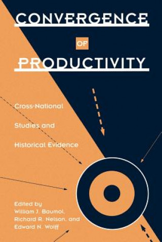 Книга Convergence of Productivity William J. Baumol