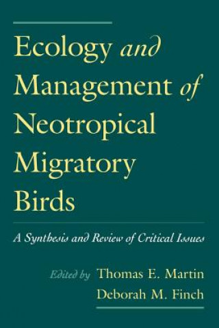 Kniha Ecology and Management of Neotropical Migratory Birds Thomas E. Martin