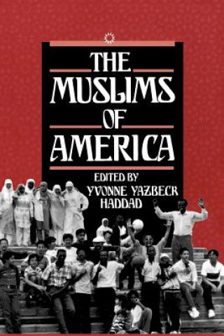 Kniha Muslims of America Yvonne Y. Haddad