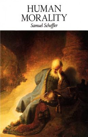 Kniha Human Morality Samuel Scheffler