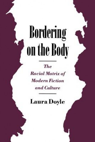 Könyv Bordering on the Body Laura Anne Doyle