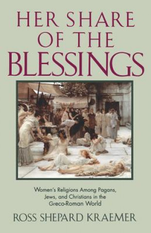 Kniha Her Share of the Blessings Ross Shepard Kraemer