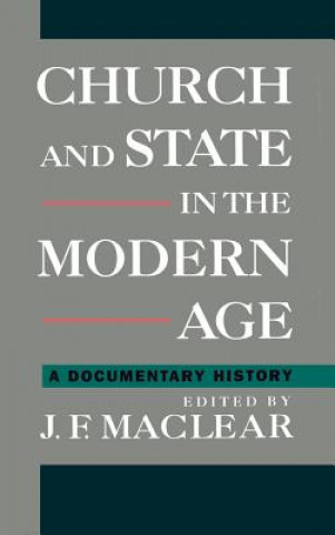Carte Church and State in the Modern Age J. F. Maclear