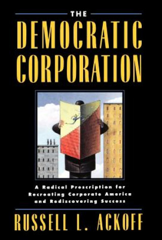 Kniha Democratic Corporation Russell L. Ackoff
