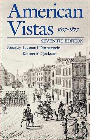 Knjiga American Vistas: Volume 1: 1607-1877 Leonard Dinnerstein