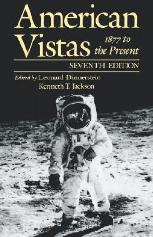 Könyv American Vistas: Volume 2: 1877 to the Present Leonard Dinnerstein
