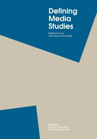 Knjiga Defining Media Studies Michael Gurevitch