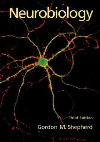 Kniha Neurobiology Gordon M. Shepherd