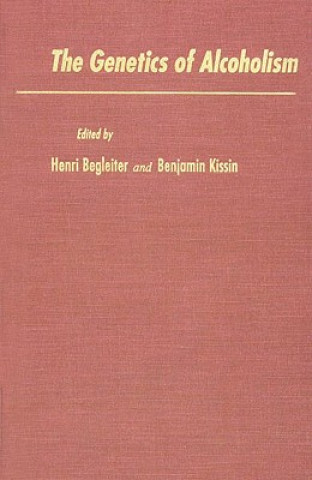 Книга Genetics of Alcoholism Henri Begleiter