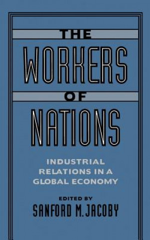 Carte Workers of Nations Sanford M. Jacoby