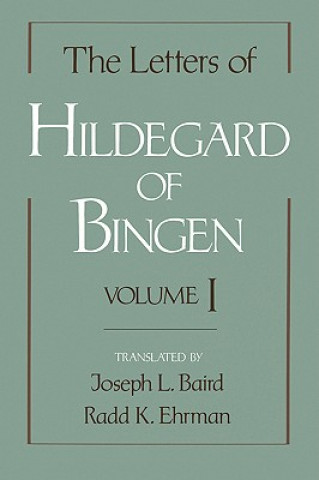 Carte Letters of Hildegard of Bingen: The Letters of Hildegard of Bingen Hildegard