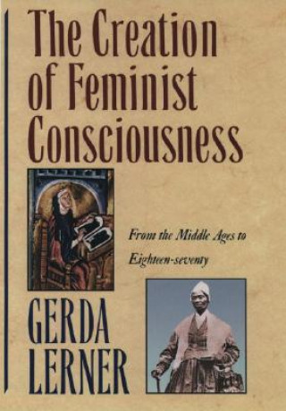 Book Creation of Feminist Consciousness Gerda Lerner